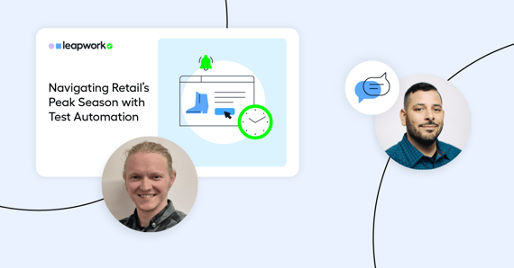 Navigating Retail’s Peak Season with Test Automation